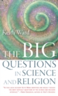 Image for The Big Questions in Science and Religion