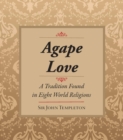 Image for Agape Love : Tradition In Eight World Religions