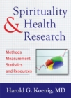 Image for Spirituality &amp; health research  : methods, measurements, statistics, and resources