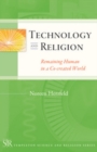 Image for Technology and Religion: Remaining Human C0-created World