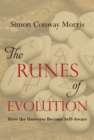 Image for The Runes of Evolution : How the Universe became Self-Aware