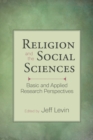 Image for Religion and the Social Sciences : Basic and Applied Research Perspectives