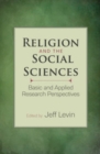 Image for Religion and the Social Sciences: Basic and Applied Research Perspectives
