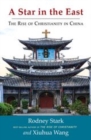 Image for Star in the East: The Rise of Christianity in China