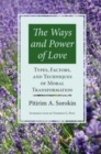 Image for Ways &amp; Power Of Love: Techniques Of Moral Transformation