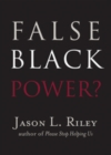 Image for False Black Power?