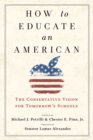 Image for How to Educate an American