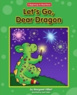 Image for Let&#39;s Go, Dear Dragon