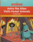 Image for Astro the Alien Visits Forest Animals