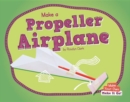 Image for Make a Propeller Airplane