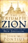 Image for Triumph of Zion: Our Personal Quest for the New Jerusalem