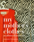 Image for My Mother&#39;s Clothes