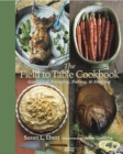Image for The field to table cookbook  : gardening, foraging, fishing, &amp; hunting