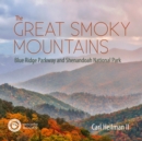 Image for The Great Smoky Mountains  : Blue Ridge Parkway and Shenandoah National Park