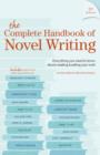 Image for Complete Handbook Of Novel Writing: Everything You Need to Know About Creating &amp; Selling Your Work