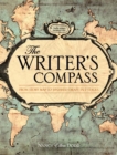 Image for The writer&#39;s compass: from story map to finished draft in 7 stages