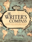 Image for The writer&#39;s compass: from story map to finished draft in 7 stages