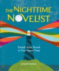 Image for The nighttime novelist: finish your novel in your spare time