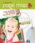 Image for Scrapbook page maps 2: [more sketches for creative layouts &amp; cards]