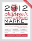 Image for 2012 children&#39;s writer&#39;s &amp; illustrator&#39;s market