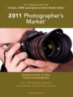 Image for 2011 photographer&#39;s market: where &amp; how to sell your photographs.