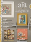 Image for Art of layers  : simple techniques, inventive scrapbook pages, imaginative papercrafts