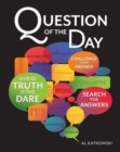 Image for Question of the day  : a tool for discussion, introspection and revelation