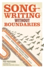 Image for Song-writing without boundaries: lyric writing exercises for finding your voice