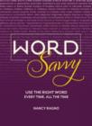 Image for Word savvy  : use the right word every time, all the time