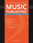 Image for The New Songwriter&#39;s Guide to Music Publishing: Everything You Need to Know to Make the Best Publishing Deals for Your Songs