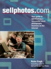 Image for Sellphotos.com: Your Guide to Establishing a Successful Stock Photography Business On the Internet