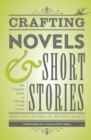 Image for Crafting Novels &amp; Short Stories : Everything You Need to Know to Write Great Fiction