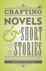 Image for Crafting novels &amp; short stories: the complete guide to writing great fiction