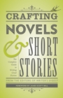 Image for Crafting novels &amp; short stories: the complete guide to writing great fiction