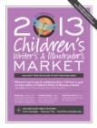 Image for 2013 children&#39;s writer&#39;s &amp; illustrator&#39;s market.