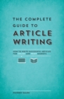 Image for The complete guide to article writing  : how to write successful articles for online and print markets