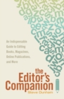 Image for The editor&#39;s companion  : an indispensable guide to editing books, magazines, online publications, and more