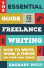 Image for The essential guide to freelance writing  : the inside scoop from Writer&#39;s Digest