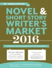 Image for Novel &amp; short story writer&#39;s market 2016  : the most trusted guide to getting published