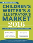 Image for Children&#39;s Writer&#39;s &amp; Illustrator&#39;s Market 2016: The Most Trusted Guide to Getting Published