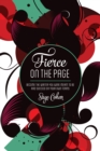 Image for Fierce on the page  : how to claim your writing goals and succeed on your own terms