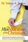 Image for Miseducation Of The Christian, The