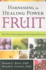 Image for Harnessing The Healing Power Of Fruit