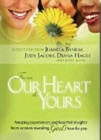 Image for From Our Hearts to Yours : Amazing Experiences and Heartfelt Insights from Women Revealing God&#39;s Love for You
