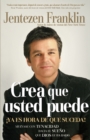 Image for Crea Que Usted Puede