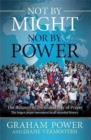 Image for Not By Might, Nor By Power