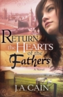 Image for Return The Hearts Of The Father