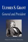 Image for Ulysses S. Grant - General and President (Biography)