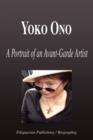 Image for Yoko Ono - A Portrait of an Avant-Garde Artist (Biography)