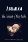 Image for Abraham - The Patriarch of Many Faiths (Biography)